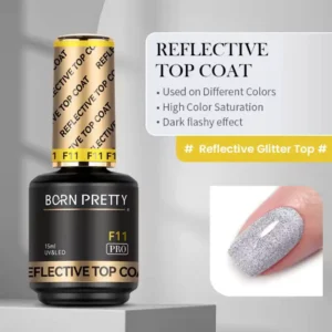 Flacon de Reflective Top Coat F11 Born Pretty Pro, finition scintillante à reflets holographiques et effet flash sous la lumière, sans HEMA ni TPO.