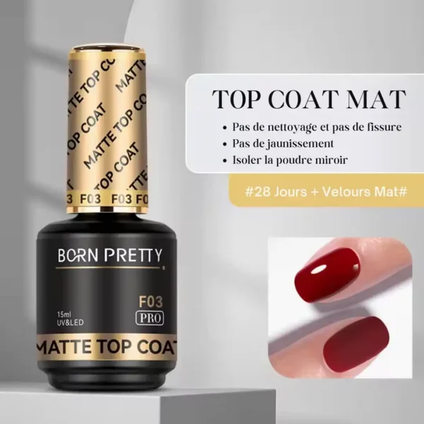Matte Top Coat_resultat Flacon de Matte Top Coat F03 Born Pretty Pro, finition mate effet velours pour ongles, formule professionnelle sans HEMA ni TPO.