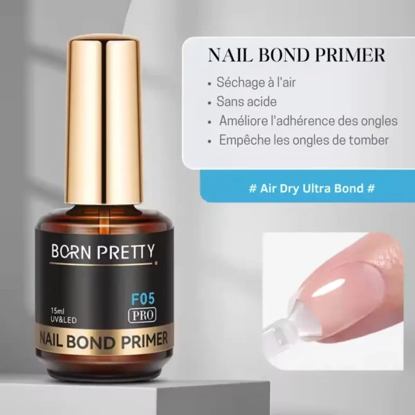 Nail Bond Primer_resultat Flacon de Nail Bond Primer F05 Born Pretty Pro, primaire d'accroche sans acide pour ongle, formule saine HEMA Free et TPO Free.
